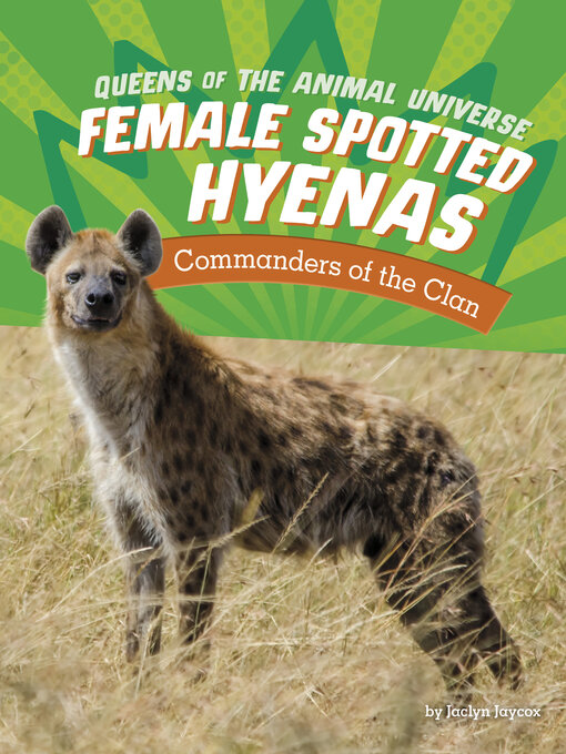 Title details for Female Spotted Hyenas by Jaclyn Jaycox - Available